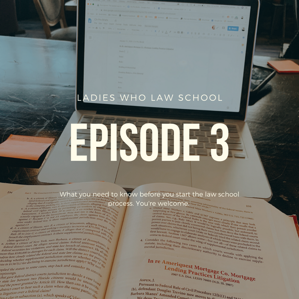 The Low-Down on Law School: Episode 3